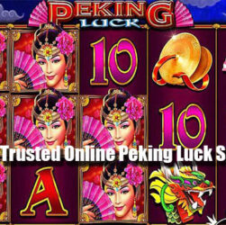 How to Win Trusted Online Peking Luck Slot Benefits