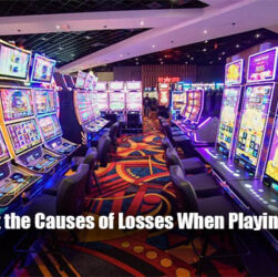 5 Facts about the Causes of Losses When Playing Online Slots