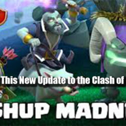 Must Know This New Update to the Clash of Clans Game!