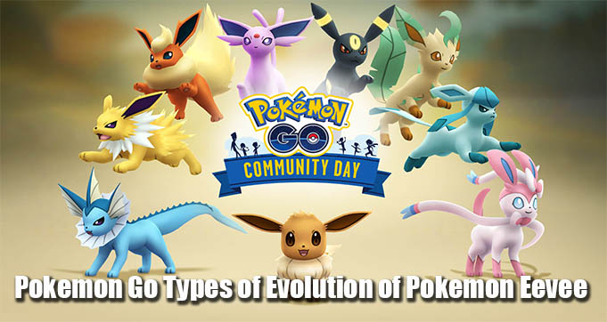 Pokemon Go Types of Evolution of Pokemon Eevee.jpg