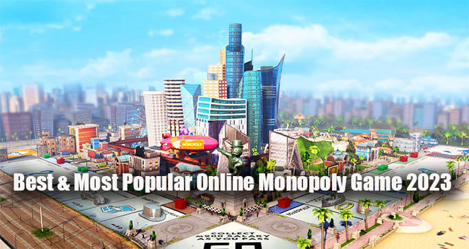 Best & Most Popular Online Monopoly Game 2023