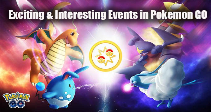 Exciting & Interesting Events in Pokemon GO