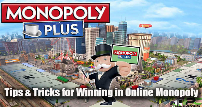 Tips & Tricks for Winning in Online Monopoly